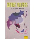 Southeast Asian Crisis: An Economic Analysis